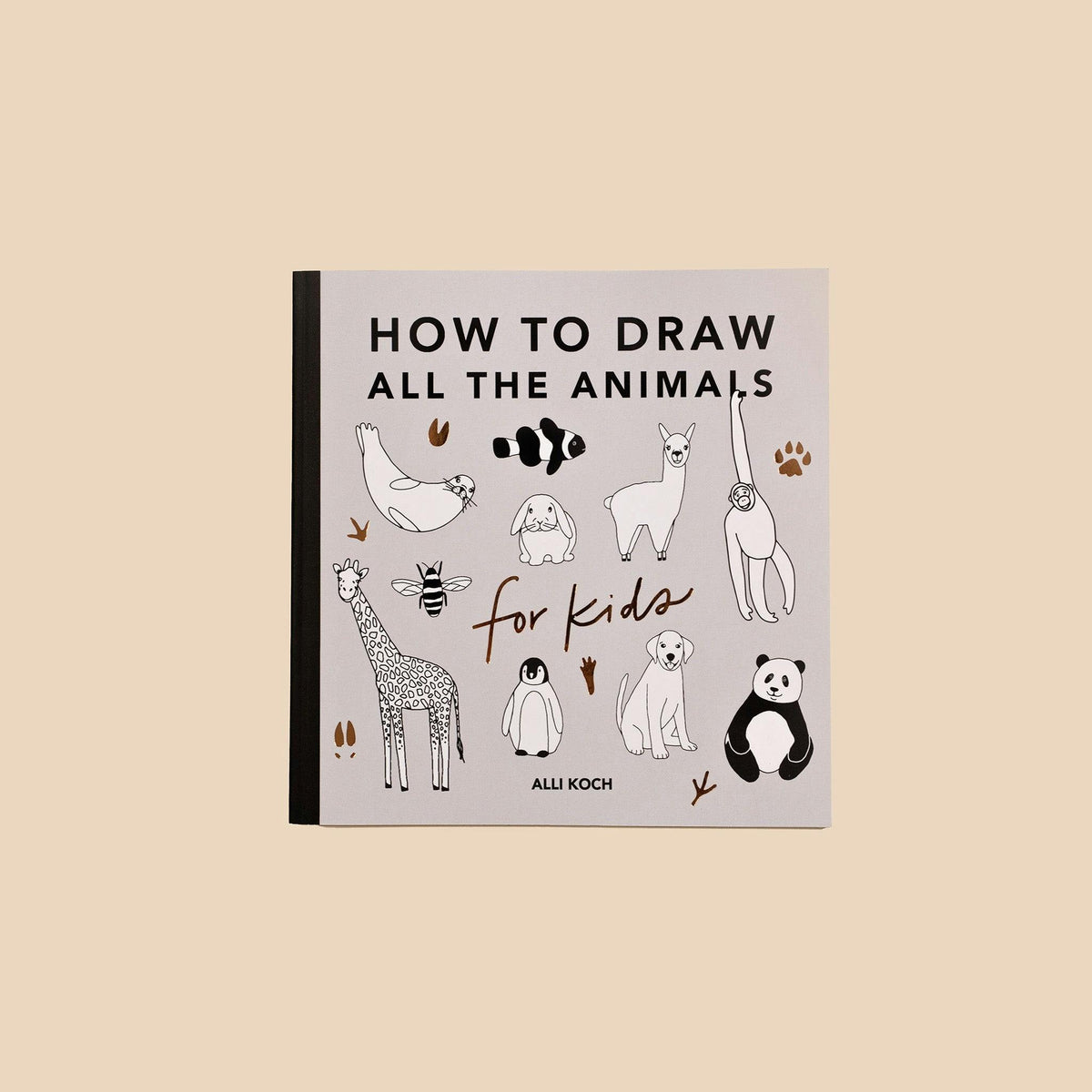 All the Animals: How to Draw Books for Kids